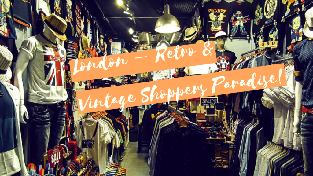 London Retro Vintage Shoppers Paradise 
