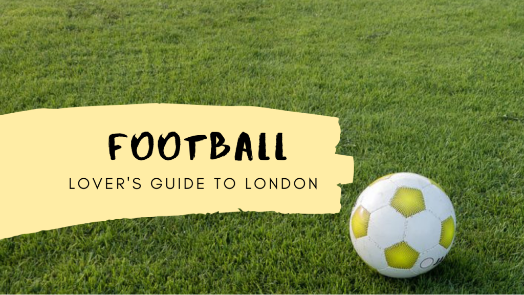 Football Lover's Guide to London_1- Guide