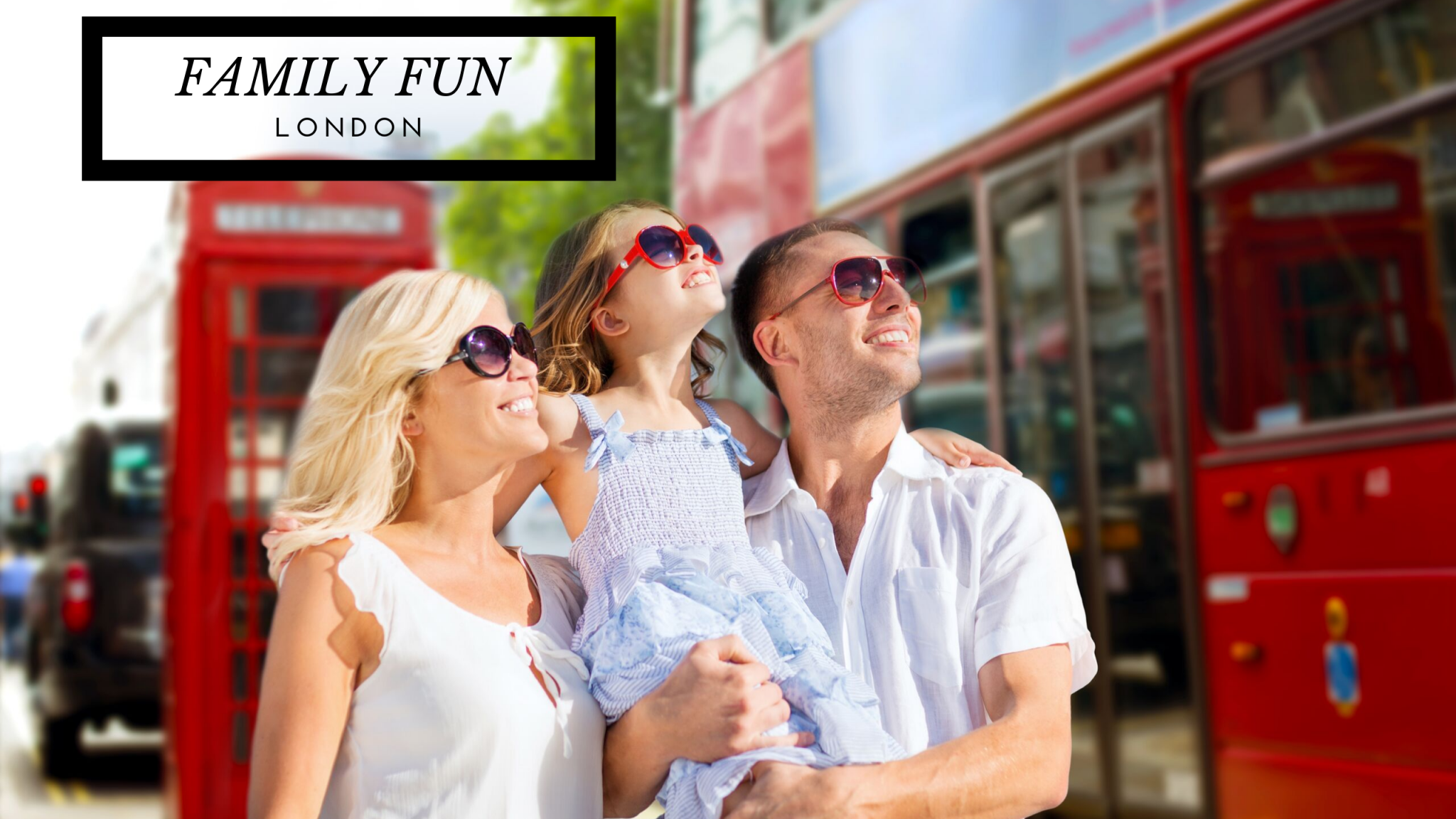 Family fun London Guide