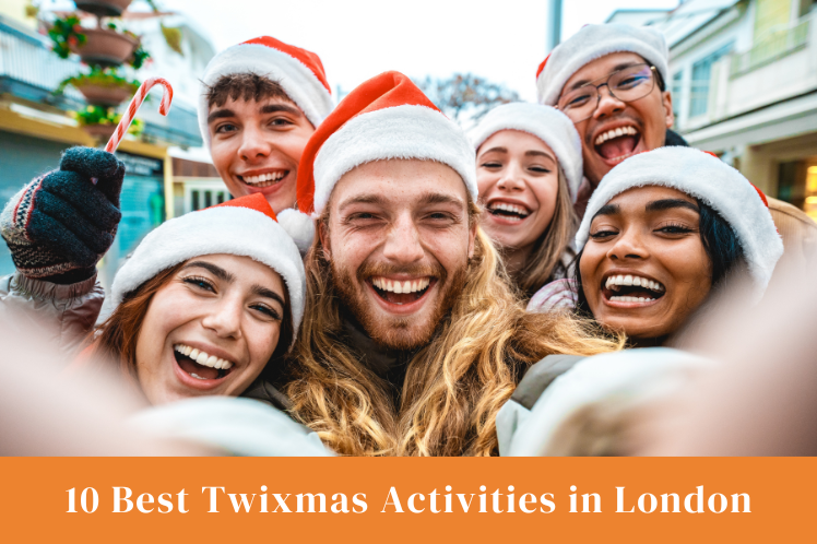 Best Twixmas Activities in London
