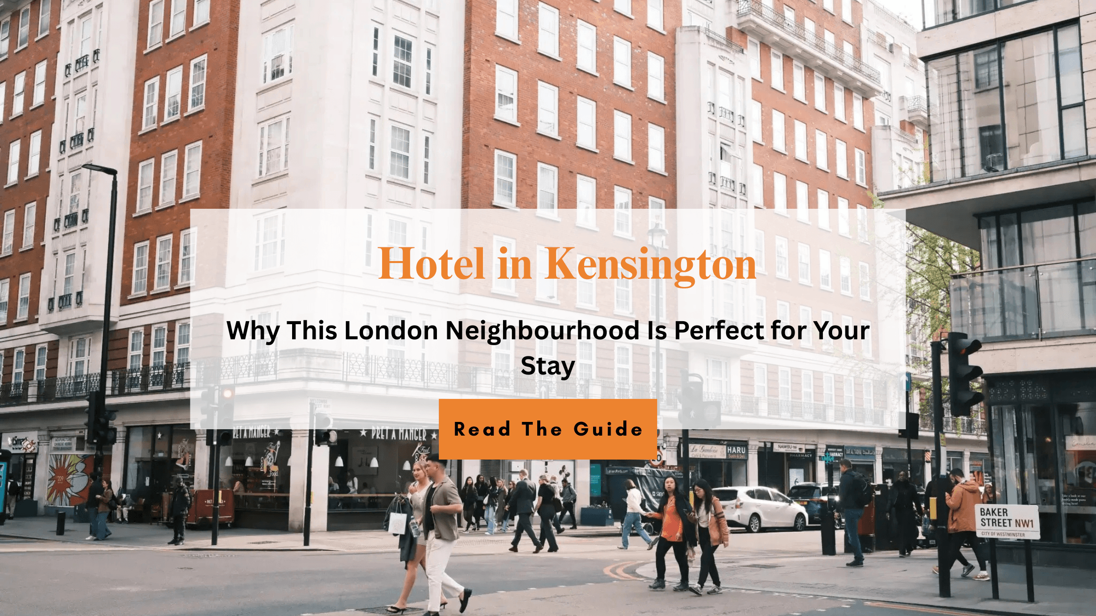Hotel in Kensington London guide banner by Park City Grand Plaza Kensington showing a London street with hotel buildings and pedestrians.