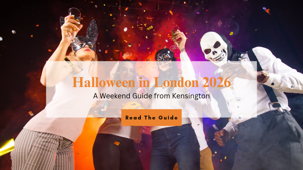 Halloween in London 2026: A Weekend Guide from Kensington